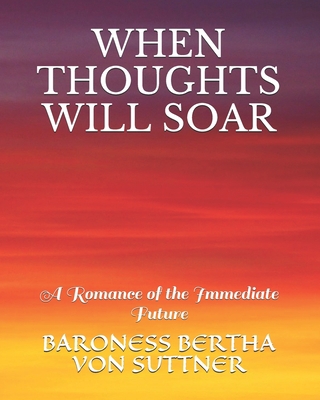 When Thoughts Will Soar: A Romance of the Immed... B08MTQR2ND Book Cover