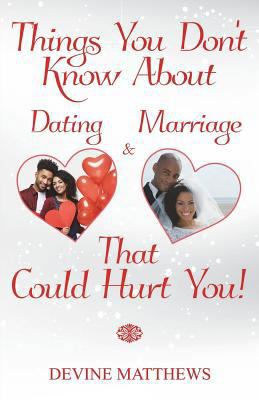 Things You Don't Know About Dating & Marriage T... 1719573948 Book Cover