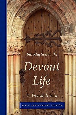 Introduction to the Devout Life, 400th Annivers... 0980081769 Book Cover