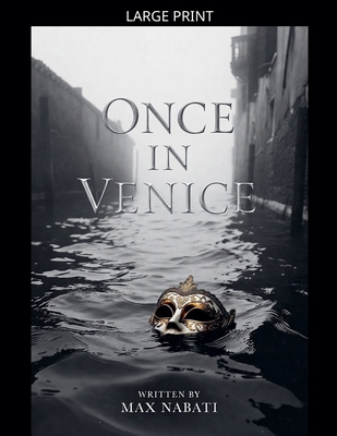 Once, in Venice [Large Print] B0GKCJBNRF Book Cover