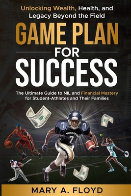 Game Plan for Success: Mastering NIL & Financia...            Book Cover