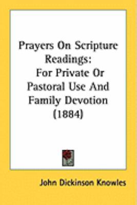 Prayers On Scripture Readings: For Private Or P... 1437105173 Book Cover