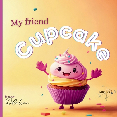 My Friend Cupcake B0DMZFYNPP Book Cover