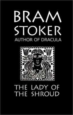 Bram Stoker's the Lady of the Shroud 1920774068 Book Cover