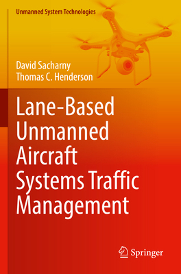 Lane-Based Unmanned Aircraft Systems Traffic Ma... 3030985768 Book Cover