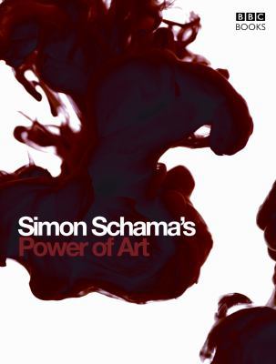 Simon Schama's Power of Art 0563487100 Book Cover