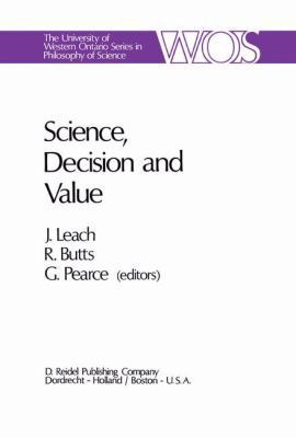 Science, Decision and Value 902770239X Book Cover