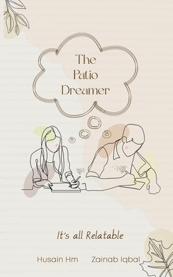 The Patio Dreamer-It's all Relatable 9356286000 Book Cover