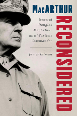 MacArthur Reconsidered: General Douglas MacArth... 081177158X Book Cover
