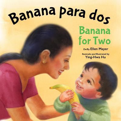 Banana Para Dos/Banana for Two [Spanish] 159572799X Book Cover