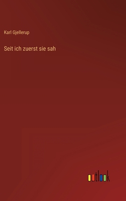 Seit ich zuerst sie sah [German] 3368270052 Book Cover