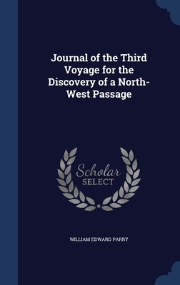 Journal of the Third Voyage for the Discovery o... 1340398451 Book Cover