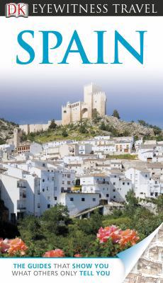 DK Eyewitness Travel Guide: Spain 0756694930 Book Cover