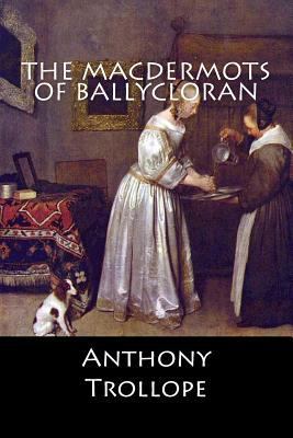 The Macdermots of Ballycloran 1546484604 Book Cover