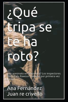 ¿qué Tripa Se Te Ha Roto?: ¿un Asesinato En Bar... [Spanish] 1520453094 Book Cover