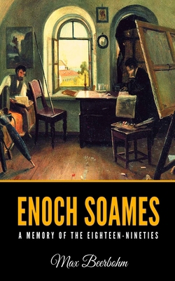 Enoch Soames: A Memory of the Eighteen-Nineties B08GLMMM7P Book Cover