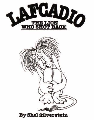 Lafcadio, the Lion Who Shot Back 0060256761 Book Cover