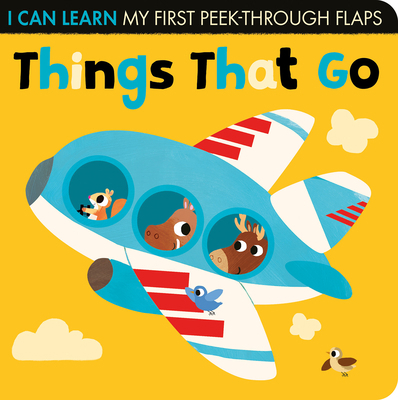 Things That Go: My First Peek-Through Flaps 1680106724 Book Cover