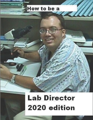 How To Be A Lab Director 2020 edition 1694714020 Book Cover