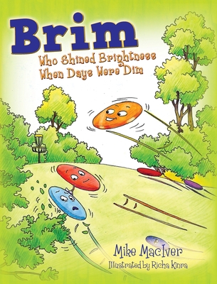 Brim: Who Shined Brightness When Days Were Dim 1977249191 Book Cover