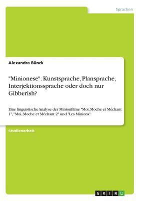 "Minionese". Kunstsprache, Plansprache, Interje... [German] 366860133X Book Cover