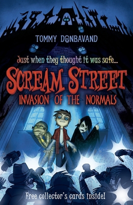 Scream Street: Invasion of the Normals [With 4 ... 076365759X Book Cover