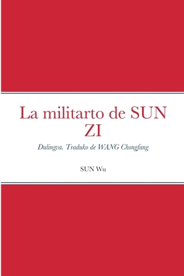 La militarto de SUN ZI [Esperanto] 2369603089 Book Cover