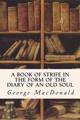 A Book of Strife in the Form of the Diary of an... 1533454124 Book Cover