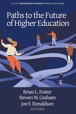 Paths to the Future of Higher Education 1648024068 Book Cover