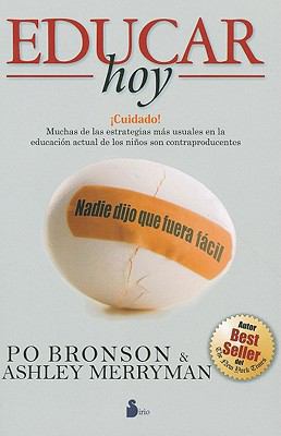 Educar Hoy: Nadie Dijo Que Fuera Facil = Educat... [Spanish] 847808763X Book Cover