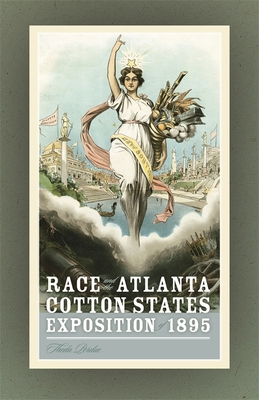 Race and the Atlanta Cotton States Exposition o... 0820334022 Book Cover