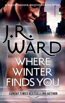 Where Winter Finds You: a Black Dagger Brotherh... 034942540X Book Cover