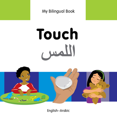 Touch: English-Arabic [Arabic] 1840598360 Book Cover