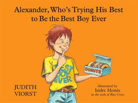 Alexander, Who's Trying His Best to Be the Best... 1481423533 Book Cover