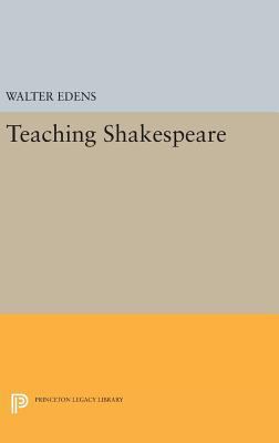 Teaching Shakespeare 0691643318 Book Cover