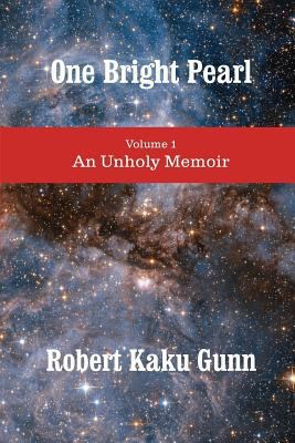 One Bright Pearl: An Unholy Memoir 0692720588 Book Cover