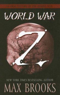 World War Z: An Oral History of the Zombie War [Large Print] 0786293489 Book Cover