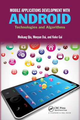 Mobile Applications Development with Android: T... 0367574144 Book Cover