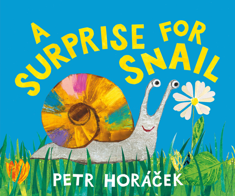 A Surprise for Snail 1536251836 Book Cover