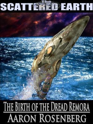 The Birth of the Dread Remora 0983434808 Book Cover