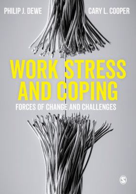 Work Stress and Coping: Forces of Change and Ch... 1473915708 Book Cover