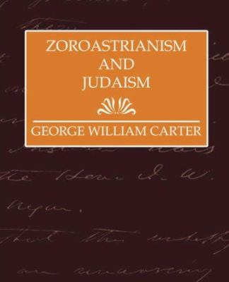 Zoroastrianism and Judaism 1594627711 Book Cover