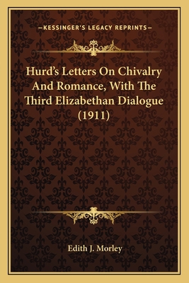 Hurd's Letters On Chivalry And Romance, With Th... 1164010654 Book Cover