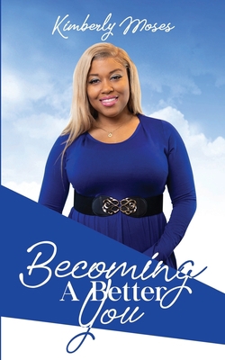 Becoming A Better You 1952312086 Book Cover