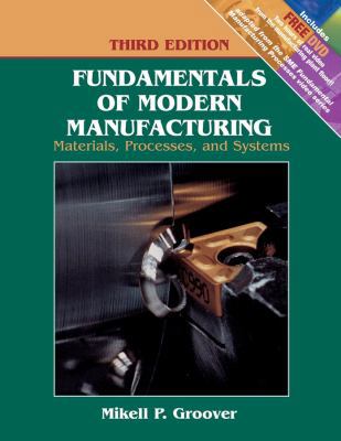 Fundamentals of Modern Manufacturing: Materials... 0471744859 Book Cover