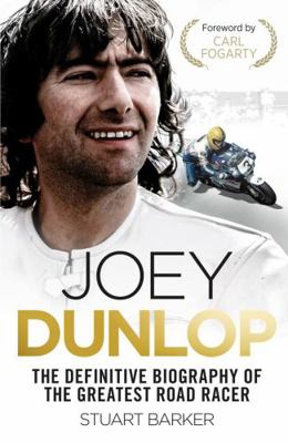 Joey Dunlop: The Definitive Biography            Book Cover