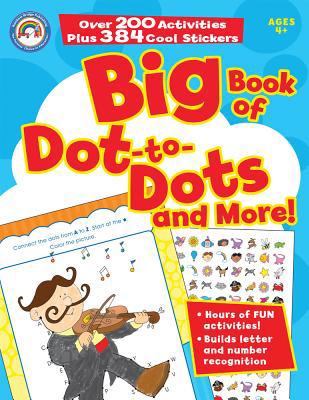 Big Book of Dot-To-Dots and More!, Grades Pk - ... 1600953727 Book Cover