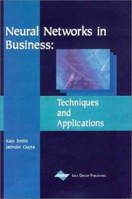 Neural Networks in Business: Techniques and App... 1930708319 Book Cover