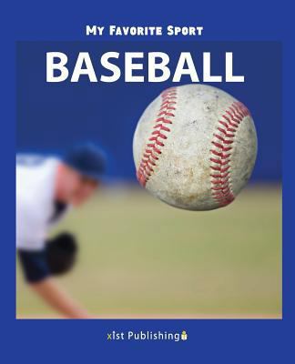 My Favorite Sport: Baseball 1532409303 Book Cover