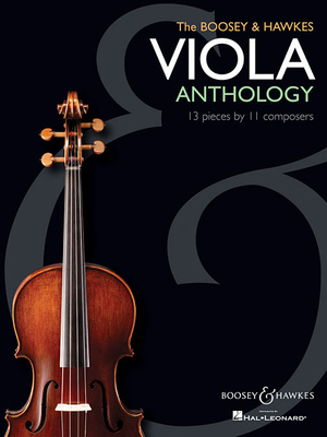 The Boosey & Hawkes Viola Anthology: 13 Pieces ... 1423438019 Book Cover